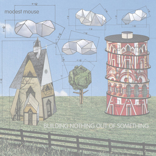 MODEST MOUSE - BUILDING NOTHING OUT OF SOMETHINGMODEST MOUSE - BUILDING NOTHING OUT OF SOMETHING.jpg